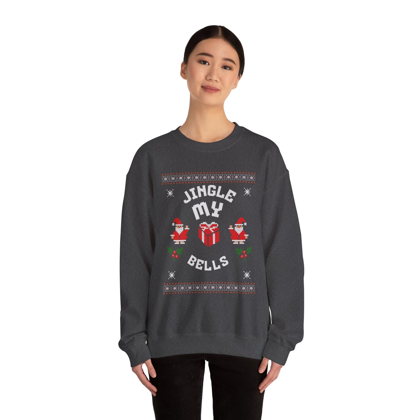 Christmas Sweatshirt - "Jingle My Bells" Funny Santa Ugly Holiday Crewneck