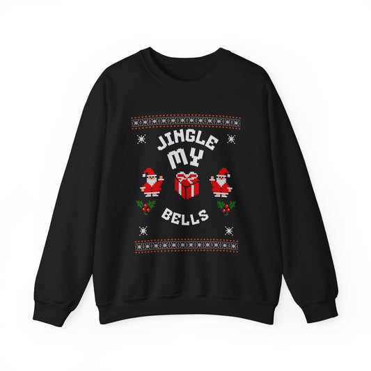 Christmas Sweatshirt - "Jingle My Bells" Funny Santa Ugly Holiday Crewneck