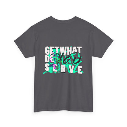 Get What You Deserve Graphic Tee — Bold Retro Snake Back Print
