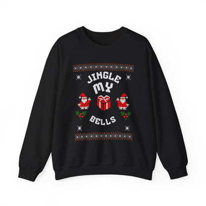 Christmas Sweatshirt - "Jingle My Bells" Funny Santa Ugly Holiday Crewneck