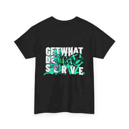 Get What You Deserve Graphic Tee — Bold Retro Snake Back Print