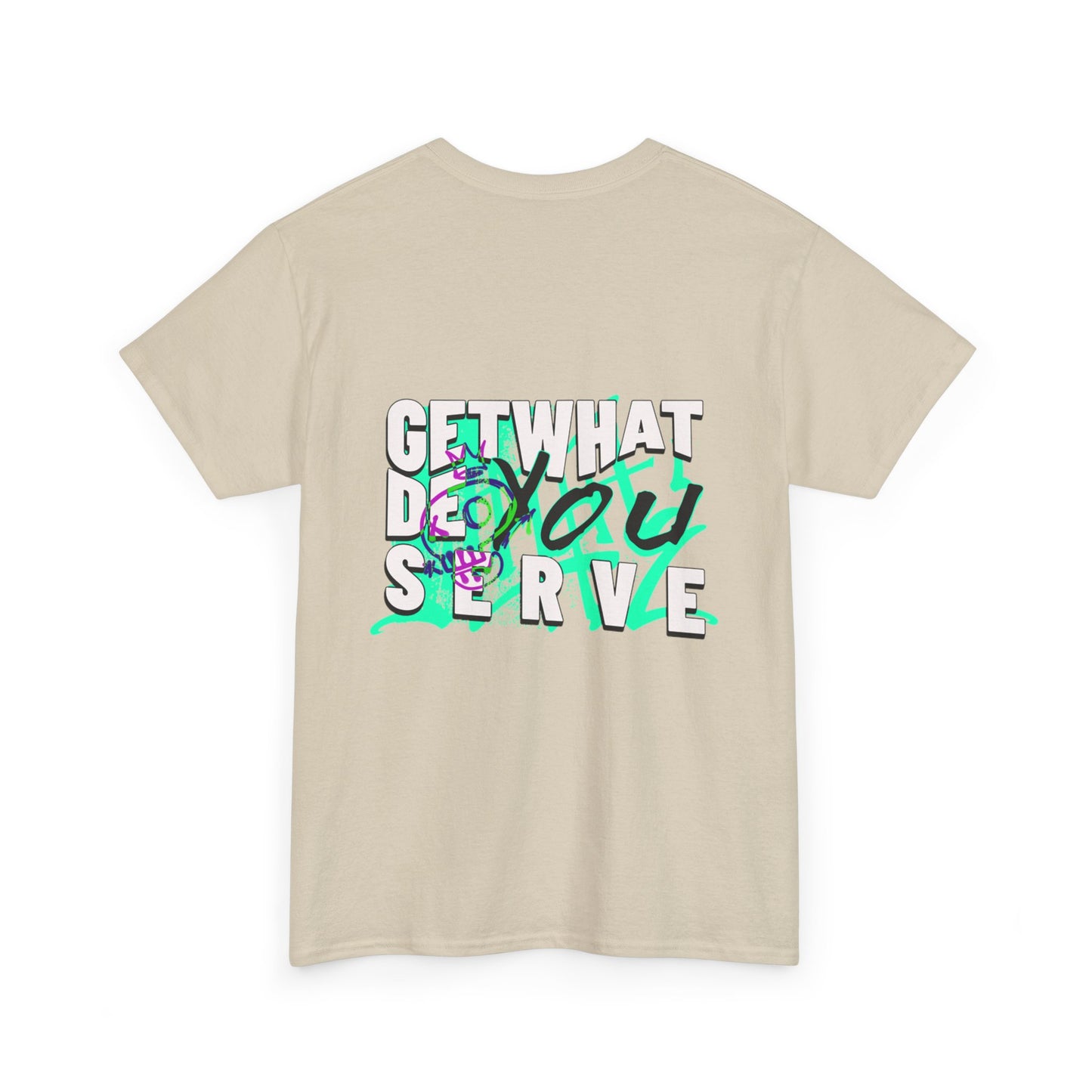 Get What You Deserve Graphic Tee — Bold Retro Snake Back Print