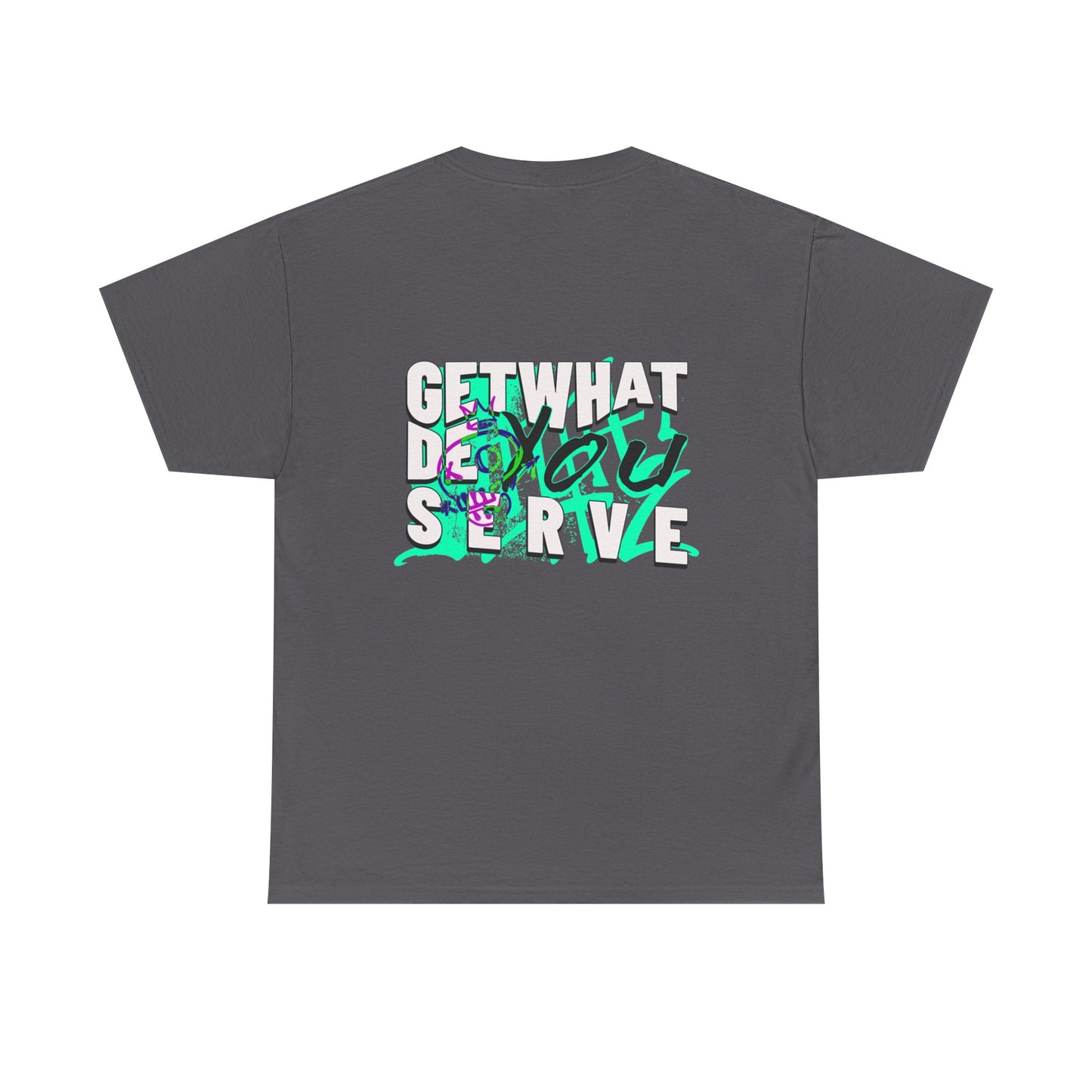 Get What You Deserve Graphic Tee — Bold Retro Snake Back Print