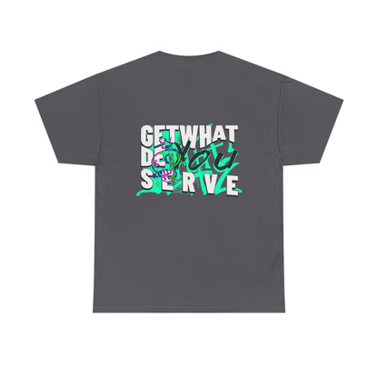 Get What You Deserve Graphic Tee — Bold Retro Snake Back Print