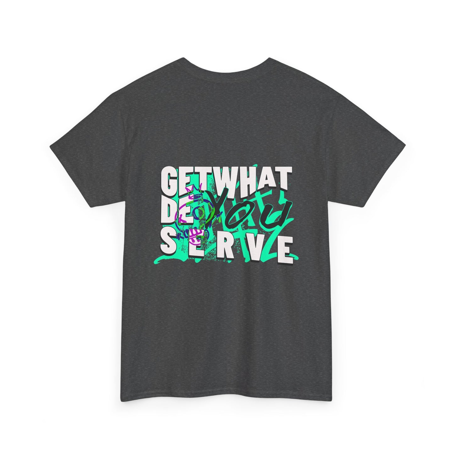 Get What You Deserve Graphic Tee — Bold Retro Snake Back Print